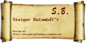 Steiger Balambér névjegykártya